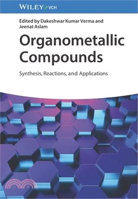 Organometallic Compounds: Synthesis, Reactions, and Applications