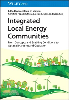 Integrated Local Energy Communities：From Concepts and Enabling Conditions to Optimal Planning and Operation