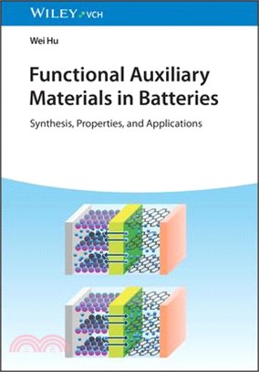 Functional Auxiliary Materials in Batteries: Synthesis, Properties, and Applications
