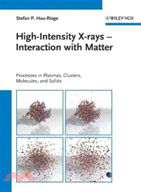 HIGH-INTENSITY X-RAYS - INTERACTION WITH MATTER - PROCESSES IN PLASMAS, CLUSTERS, MOLECULES AND SOLIDS