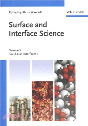 Surface And Interface Science Volume 5: Solid-Gasinterfaces I / Volume 6: Solid-Gas Interfaces Ii