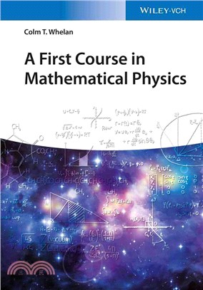 A first course in mathematical physics /