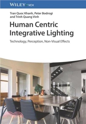 Human Centric Interior Lighting: Technology, Perception, Non-Visual Effects