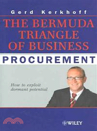 THE BERMUDA TRIANGLE OF BUSINESS - PROCUREMENT HOW TO EXPLOIT DORMANT POTENTIALS