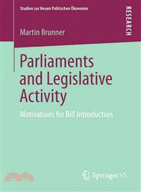 Parliaments and Legislative Activity ─ Motivations for Bill Introduction