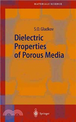 Dielectric Properties of Porous Media ― With 71 Figures