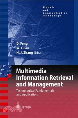 Multimedia Information Retrieval and Management ― Technological Fundamentals and Applications
