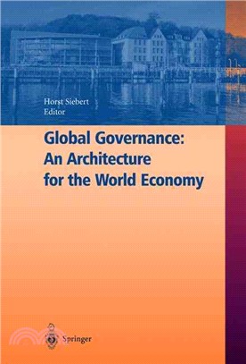 Global Governance ─ An Architecture for the World Economy