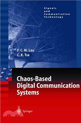 Chaos-Based Digital Communication Systems ― Operating Principles, Analysis Methods, and Performance Evaluation