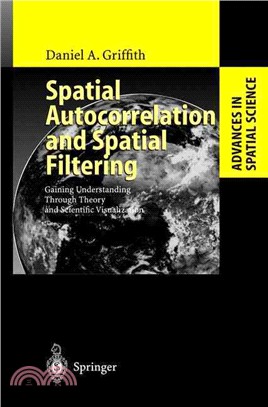 Spatial Autocorrelation and Spatial Filtering ― Gaining Understanding Through Theory and Scientific Visualization