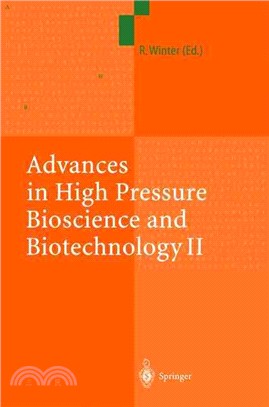 Advances in High Pressure Bioscience and Biotechnology II ― Proceedings of the 2nd International Conference on High Pressure Bioscience and Biotechnology, Dortmund, September 16-19, 2002