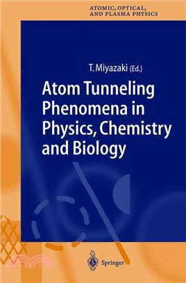 Atom Tunneling Phenomena in Physics, Chemistry and Biology ― With 129 Figures and 24 Tables