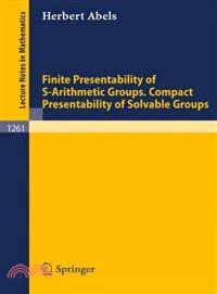 Finite Presentability of S-arithmetic Groups. Compact Presentability of Solvable Groups