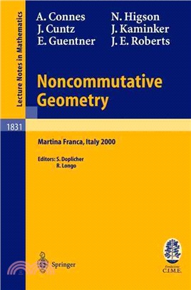 Noncommutative Geometry ― Lectures Given at the C.I.M.E. Summer School Held in Martina Franca, Italy, September 3-9, 2000