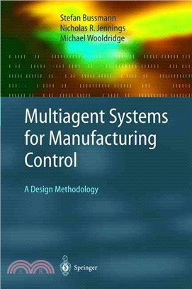 Multiagent Systems for Manufacturing Control ― A Design Methodology