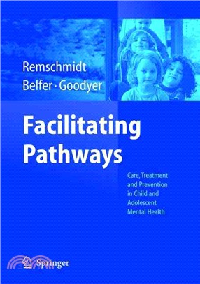 Facilitating Pathways ─ Care, Treatment and Prevention in Child and Adolescent Mental Health