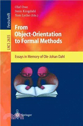 From Object-orientation To Formal Methods—Essays In Memory Of Ole-johan Dahl