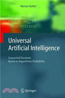 Universal Artificial Intelligence ― Sequential Decisions Based On Algorithmic Probability