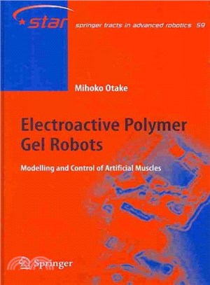 Electroactive Polymer Gel Robots ― Modelling And Control of Artifical Muscles