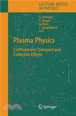 Plasma Physics ― Confinement, Transport And Collective Effects