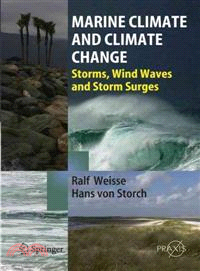 Marine Climate and Climate Change ─ Storms, Wind Waves and Storm Surges