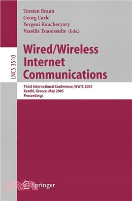 Wired/Wireless Internet Communications—Third International Conference, WWIC 2005, Xanthi, Greece, May 11-13, 2005, Proceedings