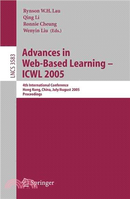 Advances in Web-based Learning- ICWL 2005—4th International Conference, Hong Kong, China, July 31 - August 3, 2005, Proceedings