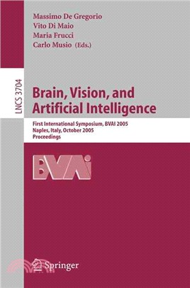 Brain, Vision, And Artificial Intelligence ― First International Symposium, Bvai 2005, Naples, Italy, October 19-21, 2005, Proceedings