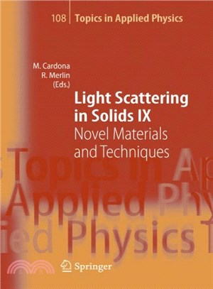 Light Scattering in Solids IX ― Novel Materials And Techniques