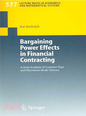 Bargaining Power Effects in Financial Contracting ─ A Joint Analysis of Contract Type and Placement Mode Choices