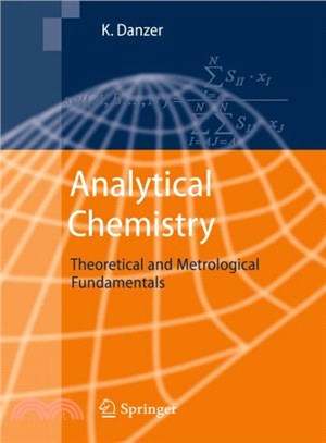 Analytical Chemistry ─ Theoretical and Metrological Fundamentals