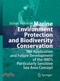 Marine Environment Protection And Biodiversity Conservation—The Application And Future Development of the IMO's Particularly Sensitive Sea Area Concept