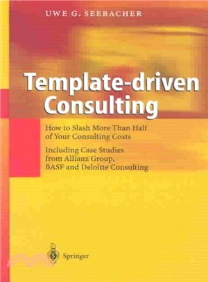 Template-Driven Consulting ― How to Slash More Than Half of Your Consulting Costs