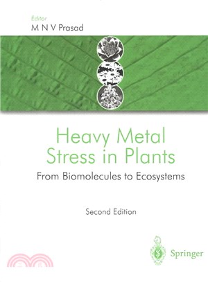 Heavy Metal Stress in Plants ― From Biomolecules to Ecosystems