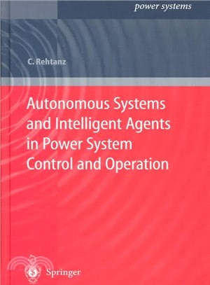 Autonomous Systems and Intelligent Agents in Power System Control and Operation