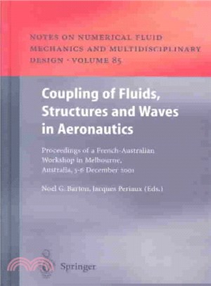 Coupling of Fluids, Structures, and Waves in Aeronautics ― Proceedings of a French-Australian Workshop in Melbourne, Australia, 3-6 December 2001