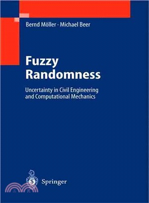 Fuzzy Randomness ― Uncertainty in Civil Engineering and Computational Mechanics