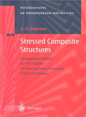 Stressed Composite Structures ― Homogenized Models for Thin-Walled Nonhomogeneous Structures With Initial Stresses