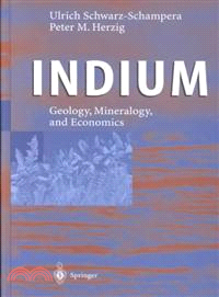 Indium ― Geology, Mineralogy, and Economics