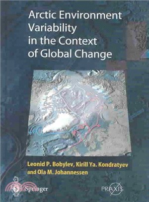 Arctic Environment Variability in the Context of Global Change