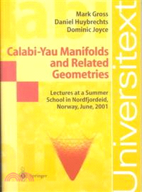 Calabi-Yau Manifolds and Related Geometries ― Lectures at a Summer School in Nordfjordeid, Norway, June 2001