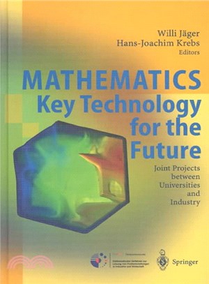 Mathematics - Key Technology for the Future ― Joint Projects Between Universities and Industry