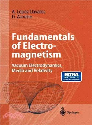 Fundamentals of Electromagnetism ― Vacuum Electrodynamics, Media, and Relativity