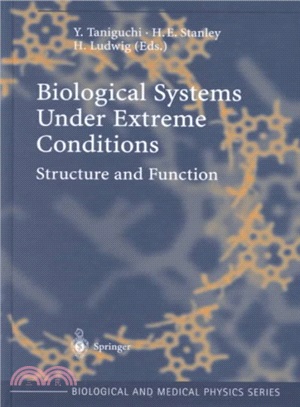 Biological Systems Under Extreme Conditions ― Structure and Function