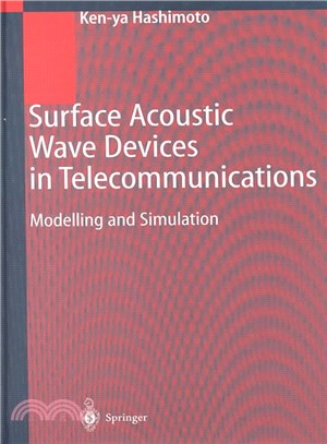 Surface Acoustic Wave Devices in Telecommunications ― Modelling and Simulation