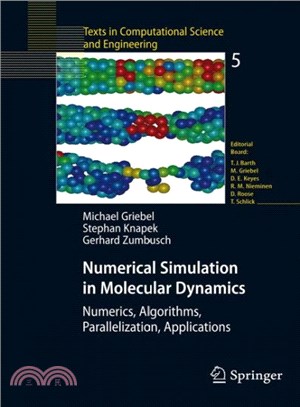 Numerical Simulation in Molecular Dynamics ― Numerics, Algorithms, Parallelization, Applications