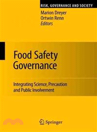 Food Safety Governance ─ Integrating Science, Precaution and Public Involvement
