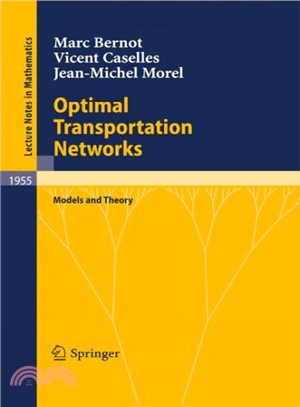 Optimal Transportation Networks ― Models and Theory