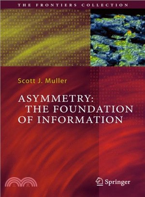 Asymmetry ― The Foundation of Information