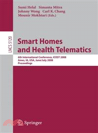 Smart Homes and Health Telematics ─ 6th International Conference, Icost 2008 Ames, Ia, USA, June 28th July 2, 2008, Proceedings